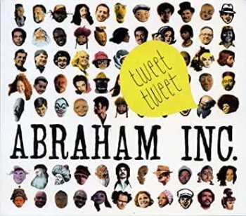 Album Abraham Inc.: Tweet Tweet