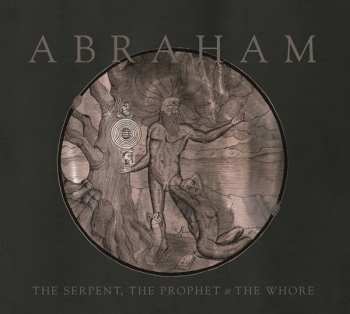 Album Abraham: The Serpent, The Prophet & The Whore