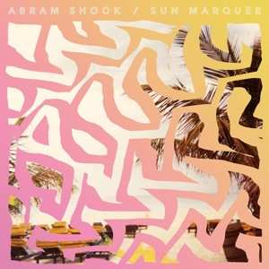 Album Abram Shook: Sun Marquee