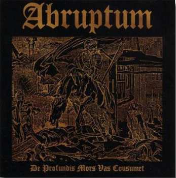 Album Abruptum: De Profundis Mors Vas Cousumet
