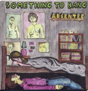 Album Absentee: 7-something To Bang