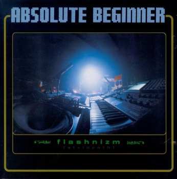 Album Absolute Beginner: Flashnizm [Stylopath]