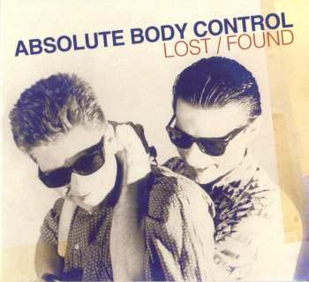 Album Absolute Body Control: Lost / Found