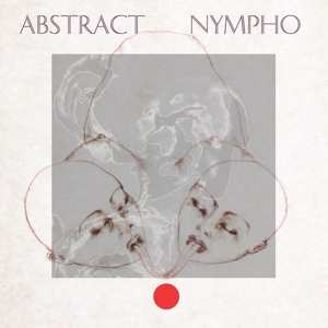 Album Abstract Nympho: Static