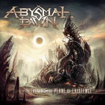 Abysmal Dawn: Leveling The Plane Of Existence