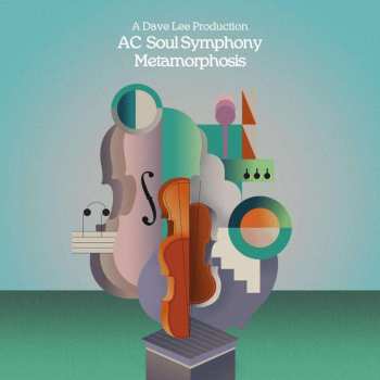 Album AC Soul Symphony: Metamorphosis
