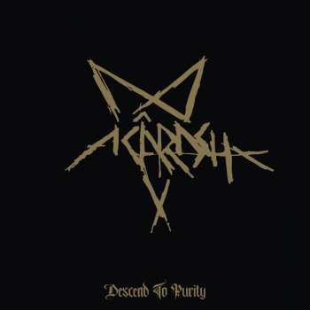 Album Acârash: Descend To Purity