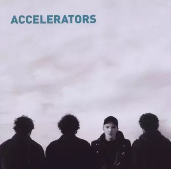 The Accelerators: Accelerators