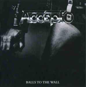 Album Accept: Balls To The Wall / Staying A Life