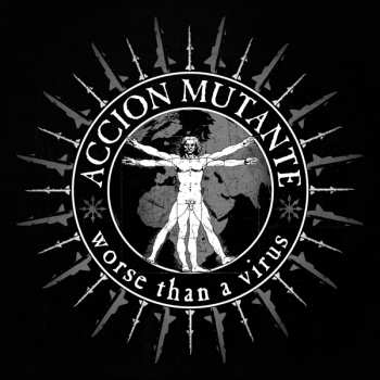 Album Accion Mutante: Worse Thatn A Virus