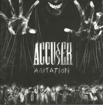 Accuser: Agitation