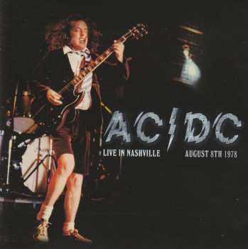 CD AC/DC: Live In Nashville, August 8th 1978 505818