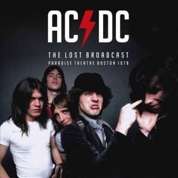 LP AC/DC: The Lost Broadcast Paradise Theatre Boston 1978 LTD 383298