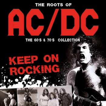 CD AC/DC: The Roots Of Ac/dc - The 60's & 70's  Collection - Keep On Rocking 254392