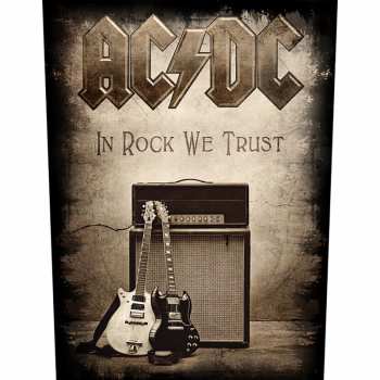 Merch AC/DC: Zádová Nášivka In Rock We Trust 