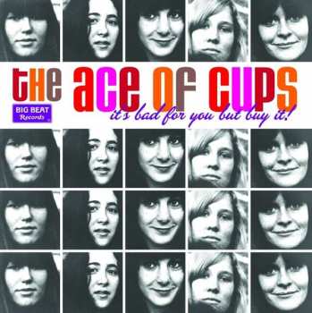 Album Ace Of Cups: It’s Bad For You But Buy It!