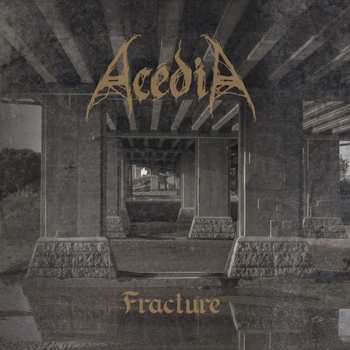 Album Acedia: Fracture