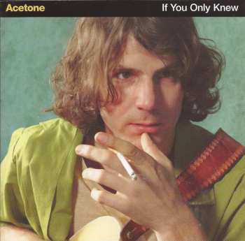 Album Acetone: If You Only Knew
