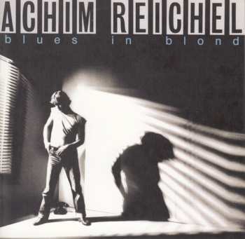 CD Achim Reichel: Blues In Blond DIGI
