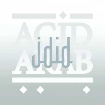 Album Acid Arab: Jdid