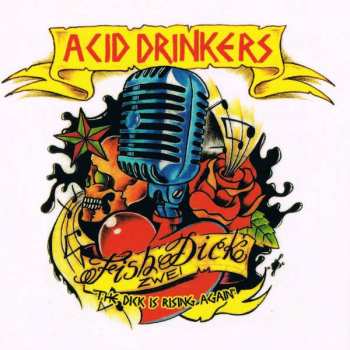 CD/DVD Acid Drinkers: Fishdick Zwei – The Dick Is Rising Again (Golden Edition) DLX 258509