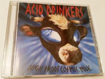 CD Acid Drinkers: High Proof Cosmic Milk 415948