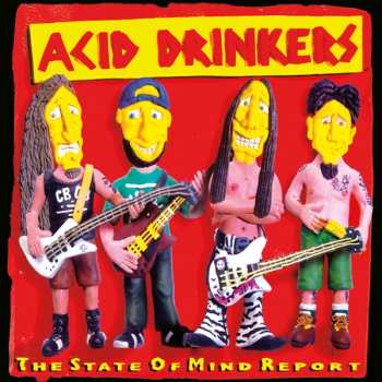 Album Acid Drinkers: The State Of Mind Report