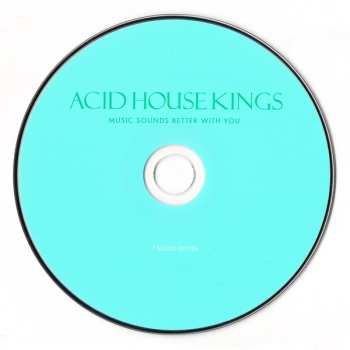 CD Acid House Kings: Music Sounds Better With You