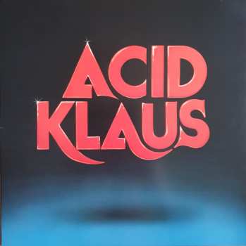 Album Acid Klaus: Step On My Travelator