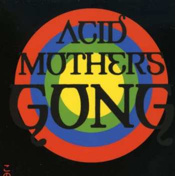 Acid Mothers Gong: Live Tokyo