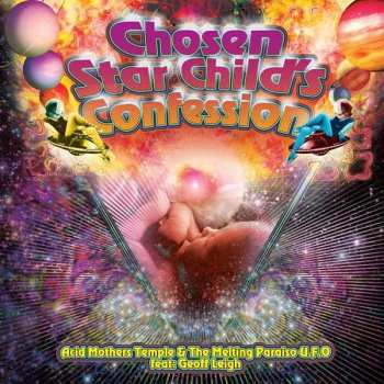 Album Acid Mothers Temple & The Melting Paraiso UFO: Chosen Star Child's Confession