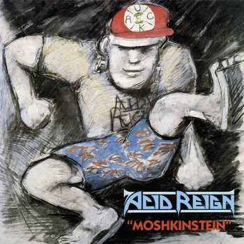 Album Acid Reign: Moshkinstein