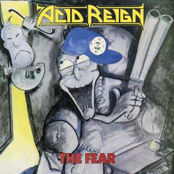 Album Acid Reign: The Fear