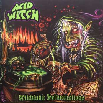 Album Acid Witch: Witchtanic Hellucinations