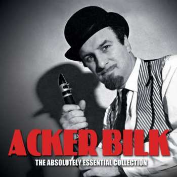 Album Acker Bilk: Absolutely Essential 3 CD Collection