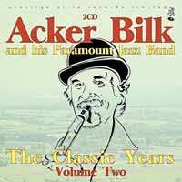 Acker Bilk And His Paramount Jazz Band: The Classic Years Vol 2