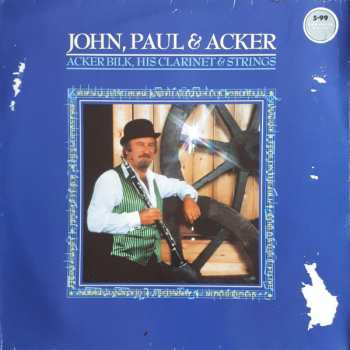 Acker Bilk His Clarinet And Strings: John, Paul & Acker