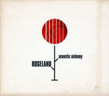 Album Acoustic Alchemy: Roseland