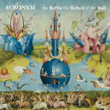 Album Acronym: The Battle The Bethel & The Ball