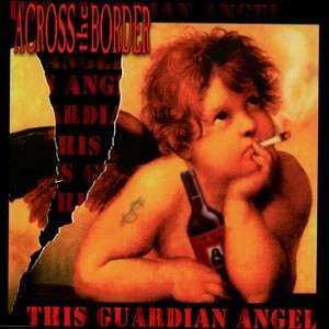 CD Across The Border: This Guardian Angel 518888