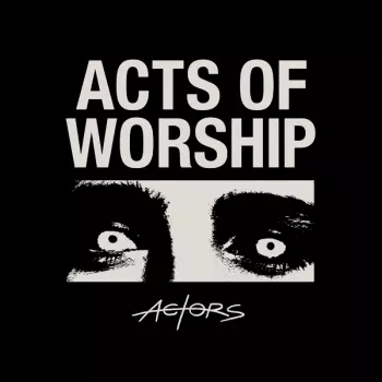 ACTORS: Acts Of Worship