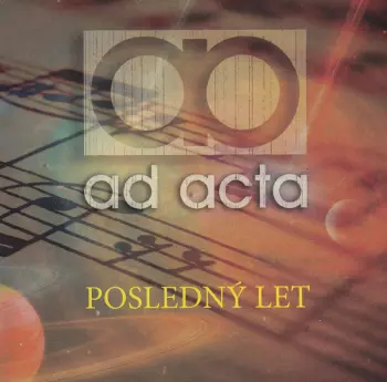 Ad Acta: Posledný Let
