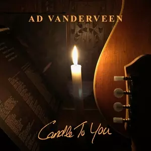 Ad Vanderveen: Candle To You