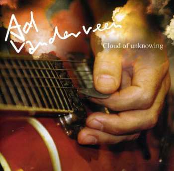 Album Ad Vanderveen: Cloud Of Unknowing