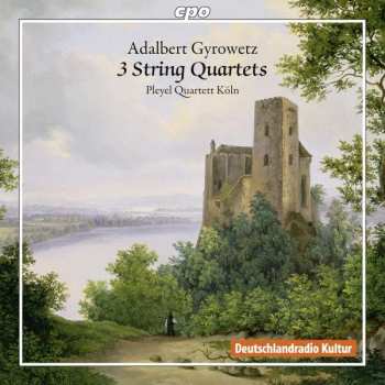 Album Adalbert Gyrowetz: 3 String Quartets