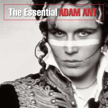Album Adam Ant: The Essential Adam Ant