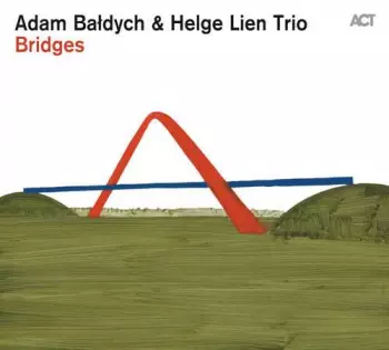 Adam Bałdych: Bridges