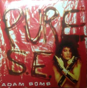 Album Adam Bomb: Pure S.E.X.