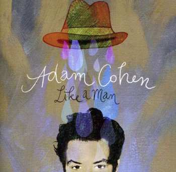 Album Adam Cohen: Like A Man