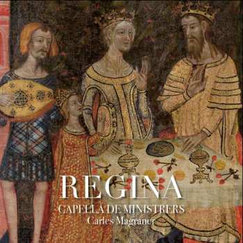 Album Adam De La Halle: Capella De Ministrers - Regina
